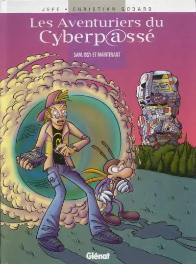 Les Aventuriers du cyberp@ssé Sam Issy et maintenant