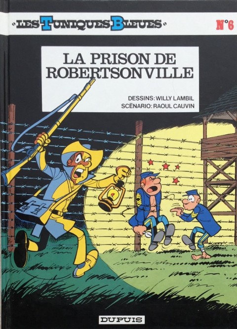 Couverture de l'album Les Tuniques Bleues N° 6 La prison de Robertsonville