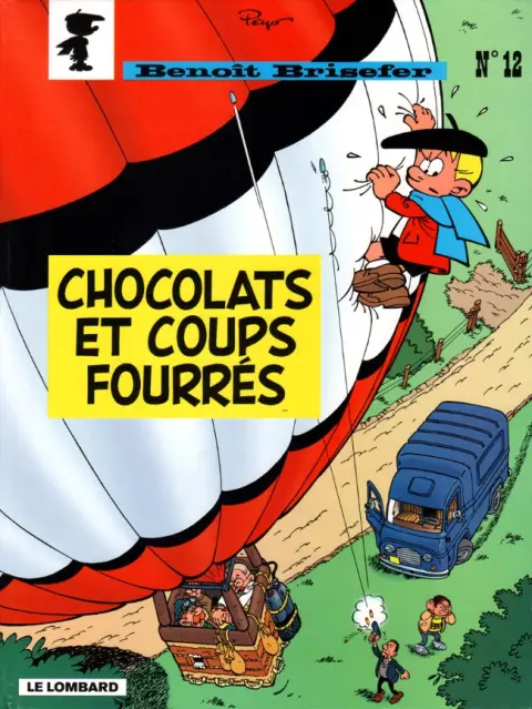 Benoît Brisefer Tome 12 Chocolats et coups fourrés