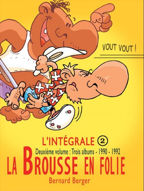 La brousse en folie Tome 2 1990-1992