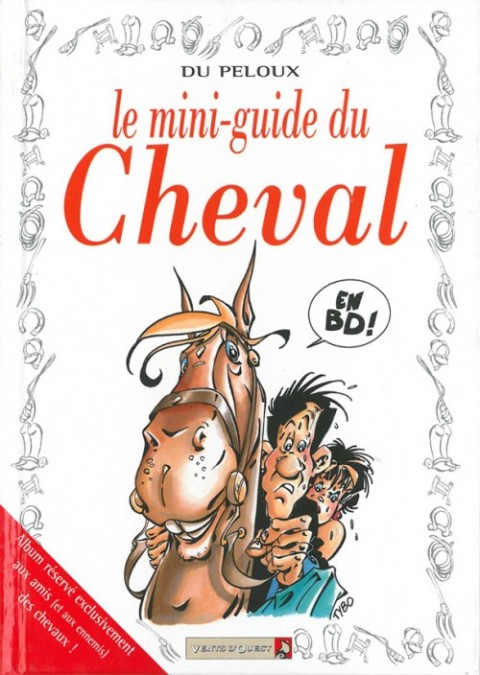 Couverture de l'album Le Mini-guide ... Tome 19 Le mini-guide du Cheval