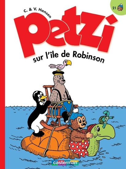 Couverture de l'album Petzi Tome 21 Petzi sur l'île de Robinson