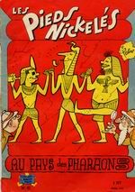 Couverture de l'album Les Pieds Nickelés Tome 47 Les Pieds Nickelés au pays des pharaons