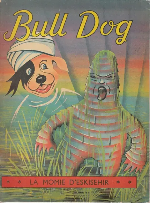 Bull Dog Tome 16 La momie d'Eskisehir
