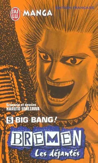 Bremen - Les déjantés Tome 5 Big Bang !