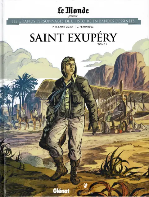 Les grands personnages de l'Histoire en bandes dessinées Tome 59 Saint Exupéry - Tome 1