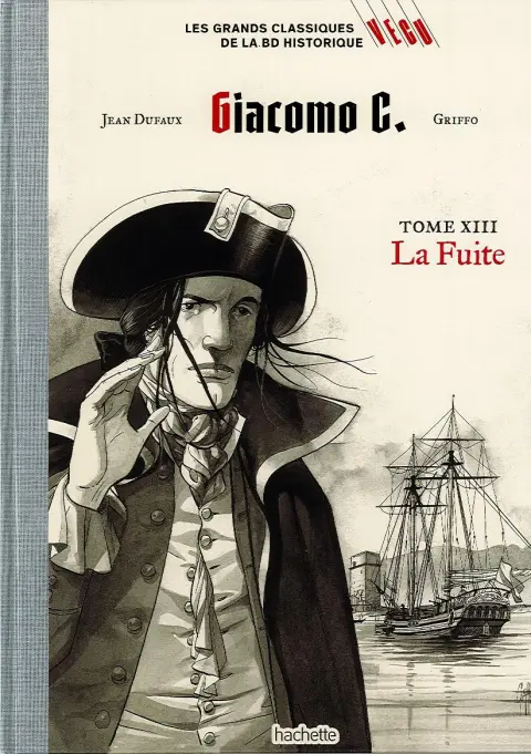 Les grands Classiques de la BD Historique Vécu - La Collection Tome 36 Giacomo C. - Tome XIII : La Fuite