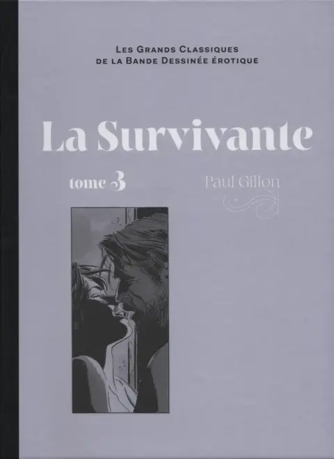 Les Grands Classiques de la Bande Dessinée Érotique - La Collection Tome 101 La Survivante - Tome 3