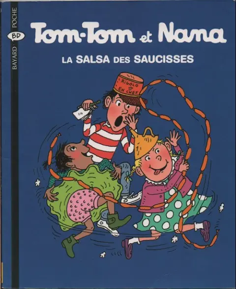 Tom-Tom et Nana Tome 30 La salsa des saucisses