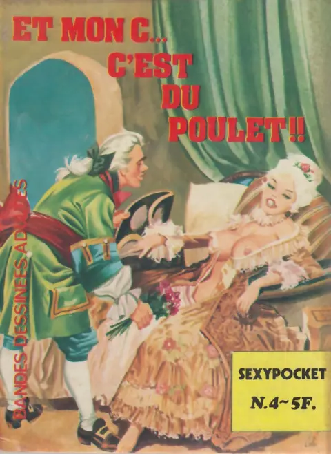 Sexypocket N° 4 Et mon c.., c'est du poulet!