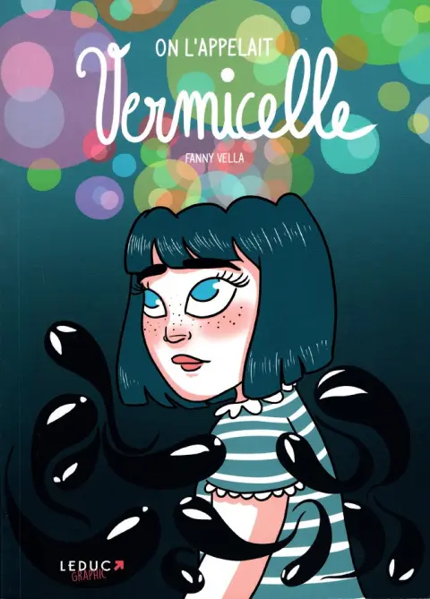 On l'appelait Vermicelle
