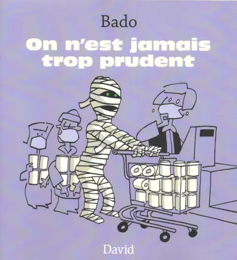 On n'est jamais trop prudent