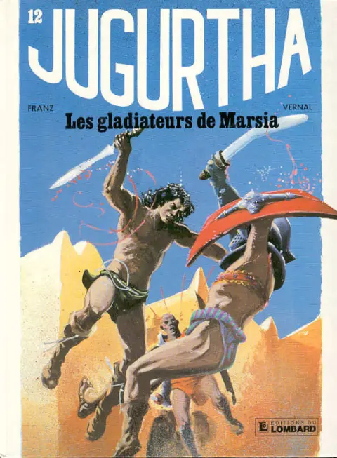 Couverture de l'album Jugurtha Tome 12 Les gladiateurs de Marsia