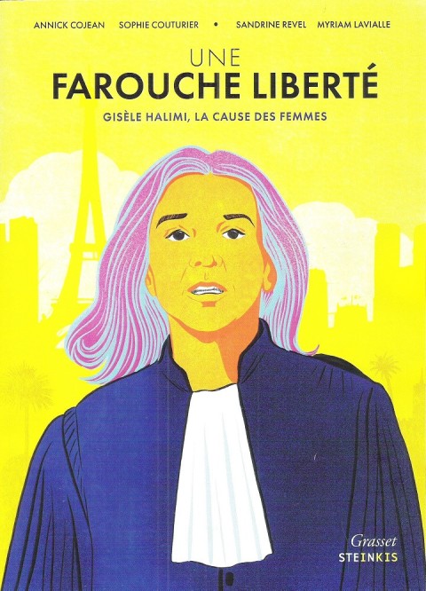 Couverture de l'album Une farouche liberté Gisèle Halimi, la cause des femmes