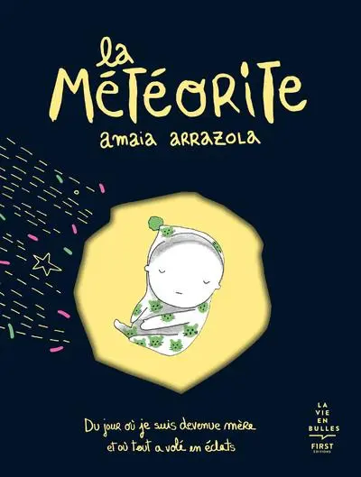 La météorite Du jour où je suis devenue mère et où tout a volé en éclats