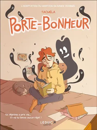 Porte-Bonheur 1 Sa déprime a pris vie.. Et ne lui laisse aucun répit !