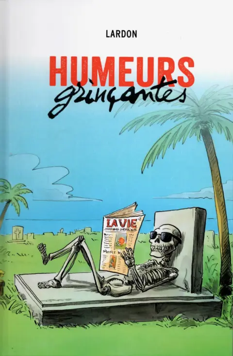 Humeurs grinçantes Humeurs grinçantes