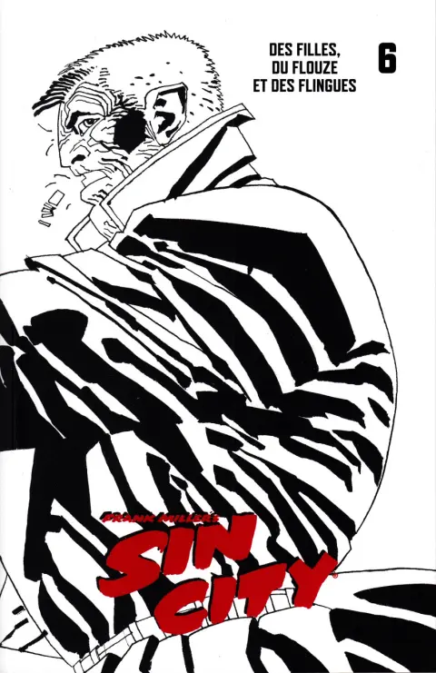 Sin City Tome 6 Des filles, du flouze et des flingues