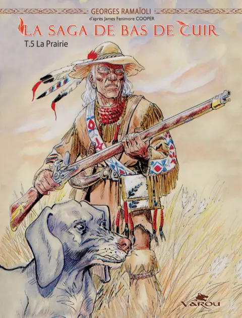 La saga de Bas de Cuir Tome 5 La prairie