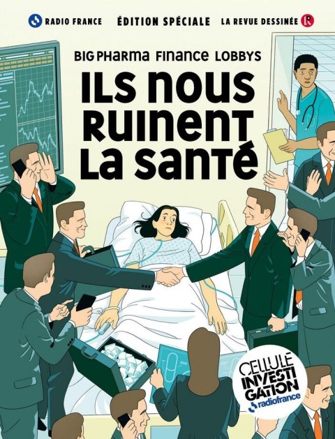 Ils nous Ruinent la Santé Big Pharma, Finance , Lobbys