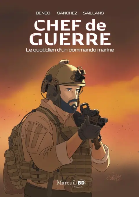 Chef de guerre Le quotidien d'un commando marine