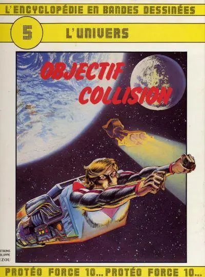 L'Encyclopédie en Bandes Dessinées Tome 5 Objectif collision