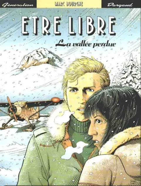 Être libre Tome 2 La vallée perdue