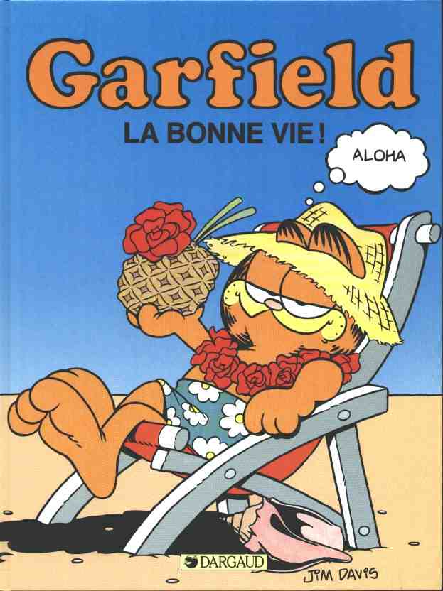 Garfield Tome 9 La bonne vie !