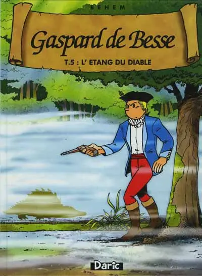 Gaspard de Besse Tome 5 L'étang du diable