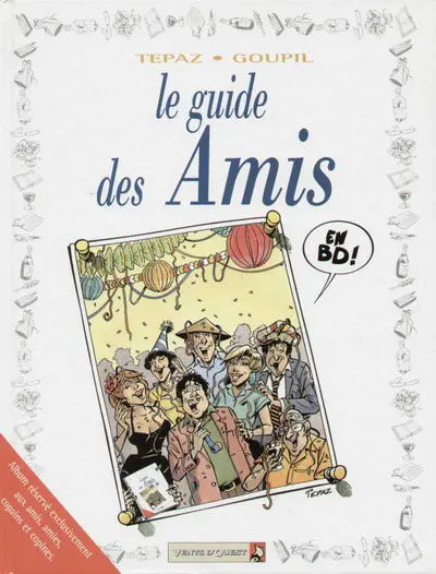 Le Guide Tome 10 Le guide des amis