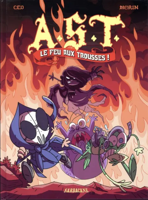 A.S.T. - L'Apprenti Seigneur des Ténèbres Tome 4 Le feu aux trousses !