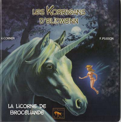Couverture de l'album Les Korrigans d'Elidwenn Tome 5 La Licorne de Brocéliande