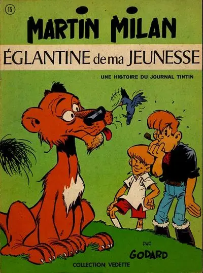 Martin Milan 1ère série Tome 2 Eglantine de ma jeunesse