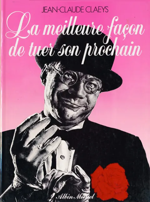 La meilleure façon de tuer son prochain