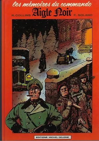 Les mémoires du commando Aigle Noir