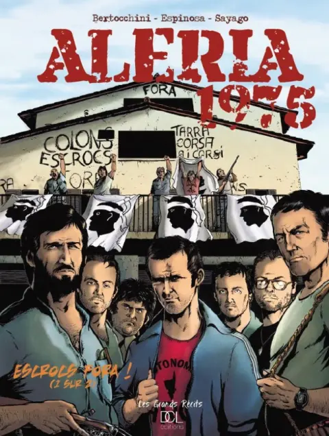 Aleria 1975 Tome 1 Escrocs fora !