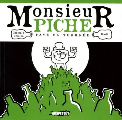 Monsieur Piche Monsieur Piche paye sa tournée