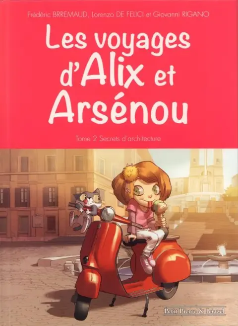 Les voyages d'Alix et Arsénou Tome 2 Secrets d'architecture