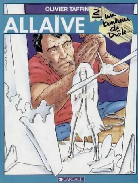 Allaïve Tome 2 Un bonheur de drôle...