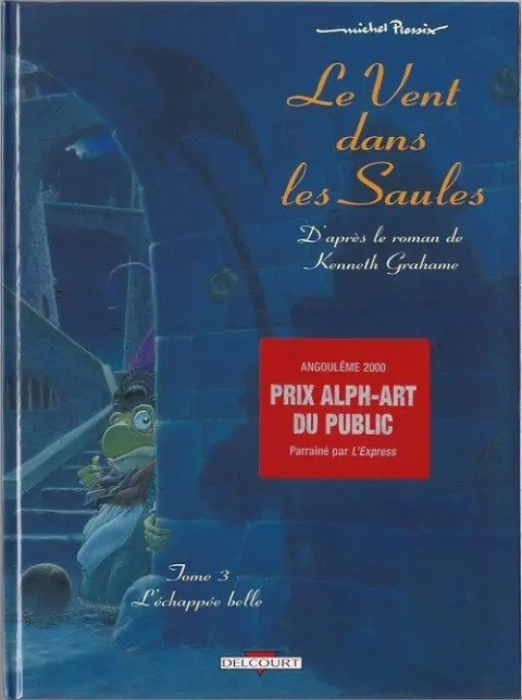 Autre de l'album Le Vent dans les Saules Tome 3 L'échappée belle