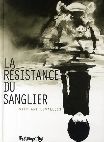 La Résistance du sanglier
