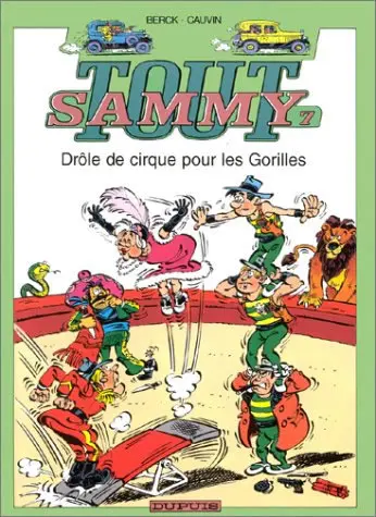 Sammy Tout Sammy Tome 7 Drôle de cirque pour les gorilles