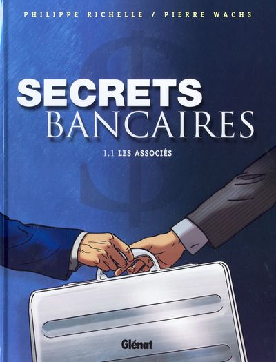 Couverture de l'album Secrets bancaires Premier cycle Tome 1 Les associés