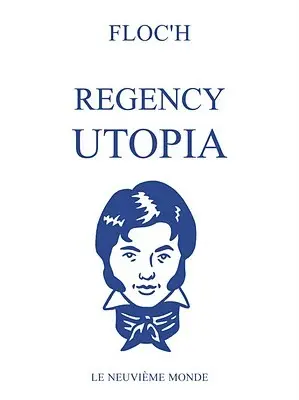 London Euphoria / Male Britannia / Regency Utopia Regency Utopia