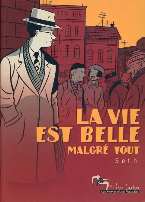 La vie est belle malgré tout