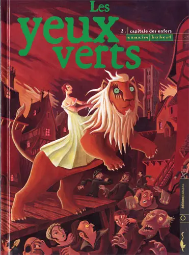 Les Yeux verts Tome 2 Capitale des enfers