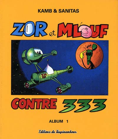 Couverture de l'album Zor et Mlouf - Contre 333 Album 1