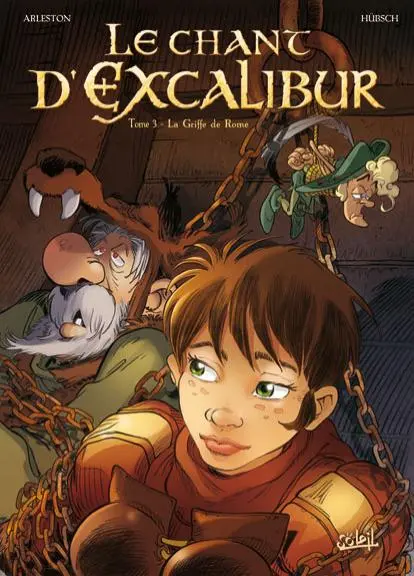 Couverture de l'album Le Chant d'Excalibur Tome 3 La griffe de Rome