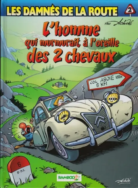 Couverture de l'album Les damnés de la route Tome 2 L'homme qui murmurait à l'oreille des 2 chevaux