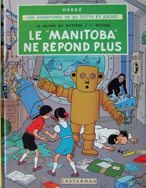 Couverture de l'album Les Aventures de Jo, Zette et Jocko Tome 3 Le Rayon du Mystère 1er épisode, Le Manitoba ne répond plus